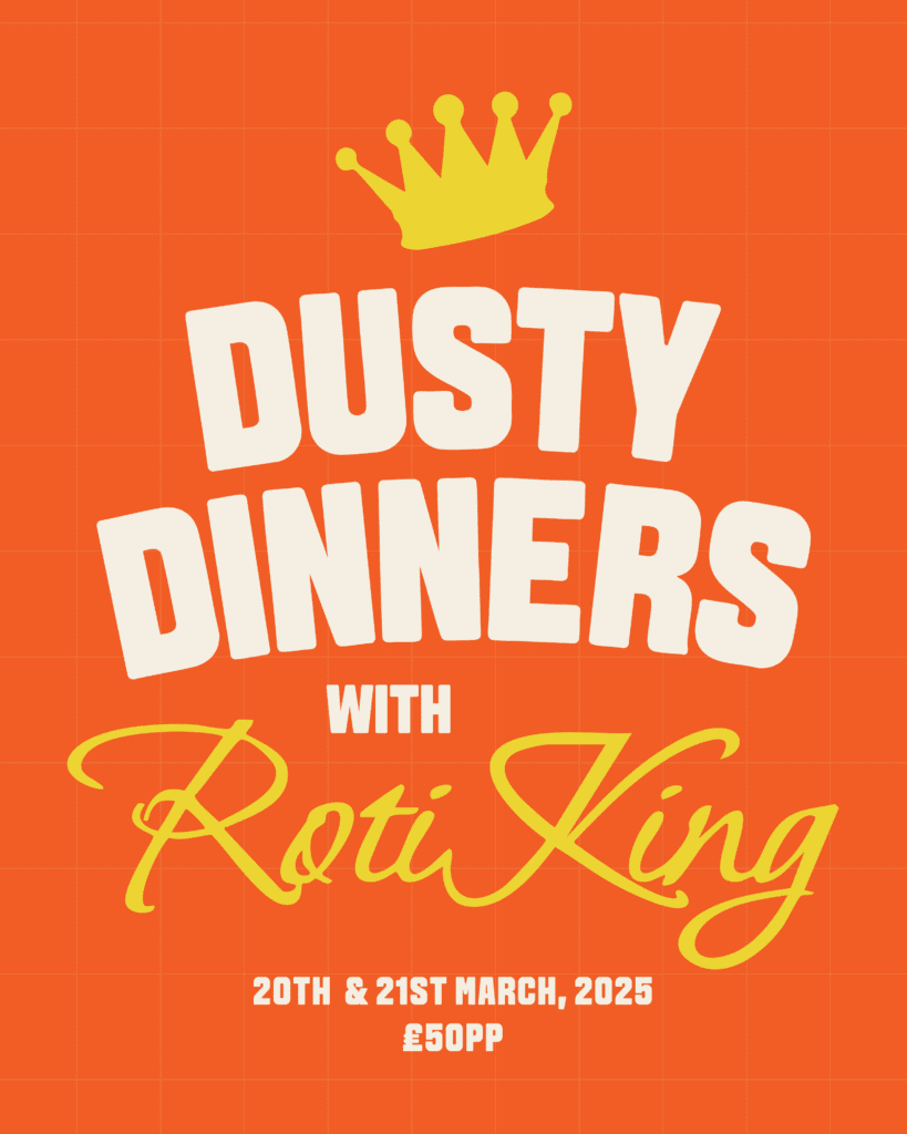 The Dusty Knuckle Bakery x Roti King Dusty Dinners Poster.